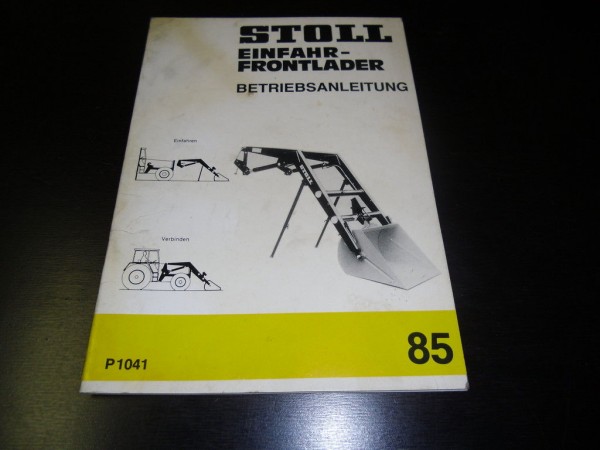 Betriebsanleitung Stoll Einfahr Frontlader P 1041 1985
