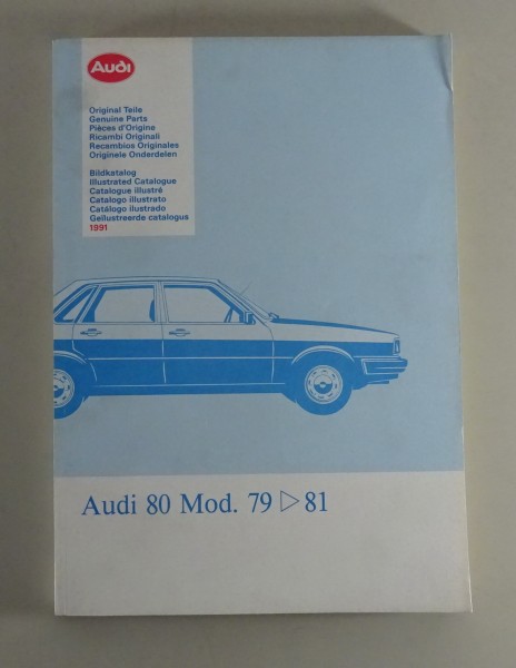 Bildkatalog Teilekatalog Audi 80 B2 Typ 81 Modelljahr 1979-1981 Stand 1991