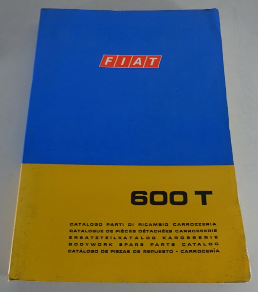 Teilekatalog / Spare Part List Karosserie Fiat 600 T Stand 11/1969