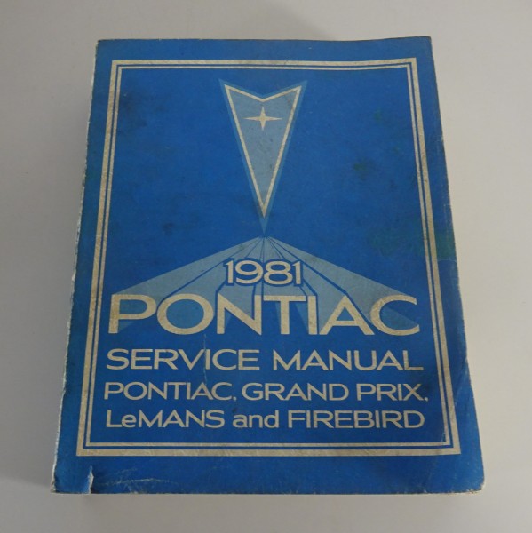 Workshop Manual Pontiac Grand Prix / LeMans / Firebird incl. Trans Am from 1981