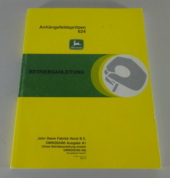 Betriebsanleitung / Handbuch John Deere Anhängefeldspritze 624 Stand 2001