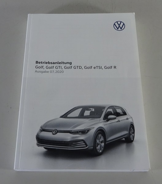 Betriebsanleitung / Handbuch VW Golf 8 / VIII mit GTI / GTD / eTSI / R - 07/2020