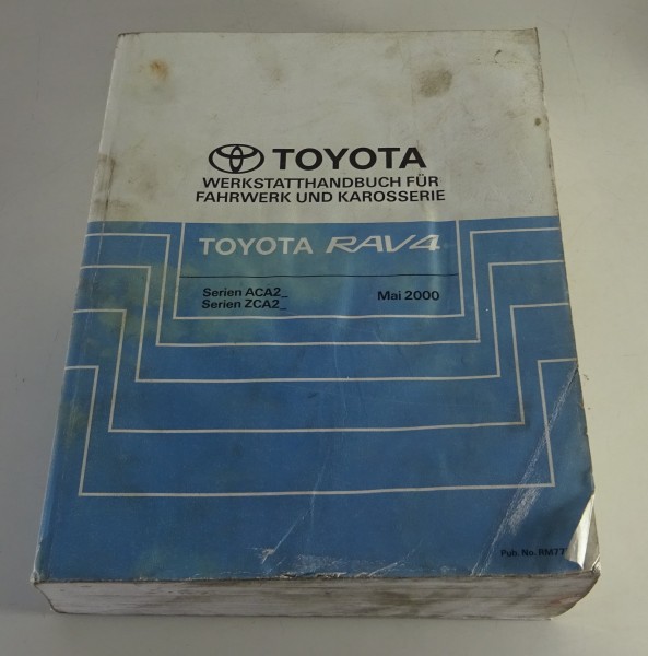 Werkstatthandbuch Toyota Rav 4 / RAV4 Serie ACA2 / ZCA2 Grundhandbuch ab 05/2000
