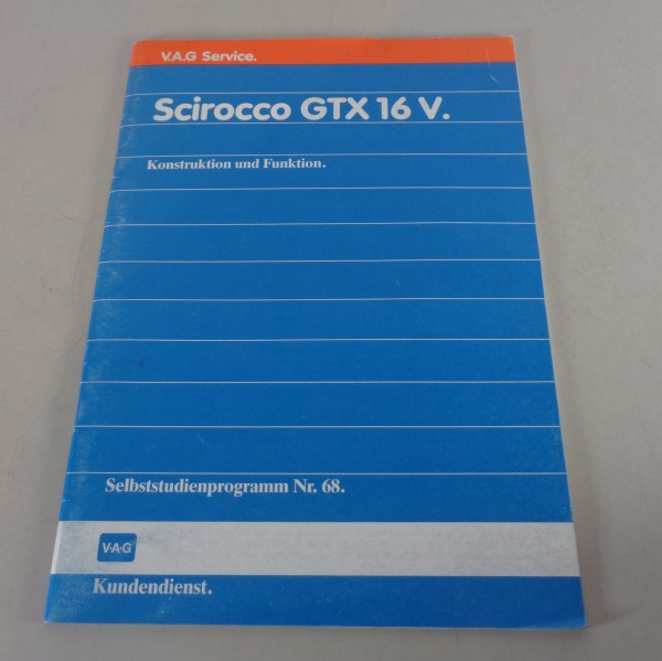 Selbststudienprogramm SSP 68 VW Scirocco GTX 16 V Stand 06/1985