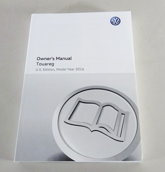 Owners Manual / Handbook VW Touareg II US-Modell Model Year 2016 von 11/2015