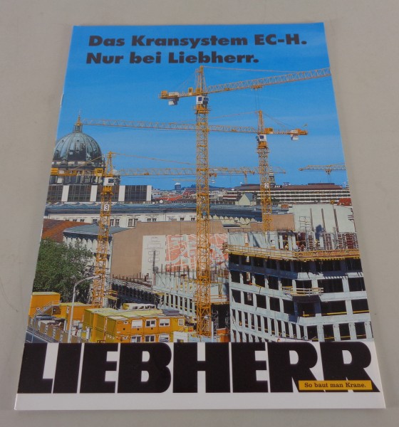 Prospekt / Broschüre Liebherr Das Kransystem EC-H. Nur bei Liebherr. von 03/2001