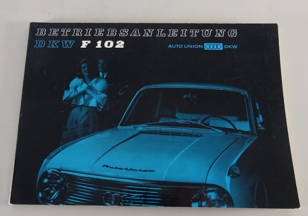 Betriebsanleitung / Handbuch DKW Auto Union F102 Stand 03/1964