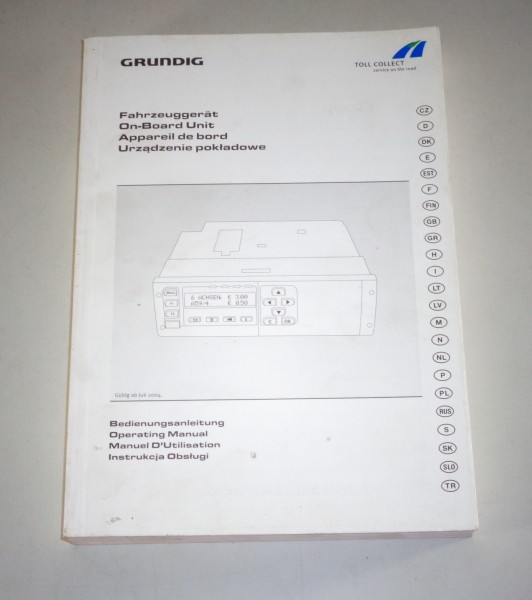 Betriebsanleitung OBU On Board Unit Grundig Mauterhebungssystem Stand 04/2004