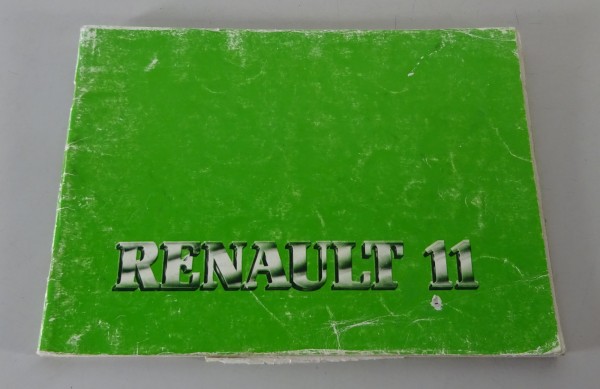 Betriebsanleitung / Handbuch Renault R 11 Stand 1984