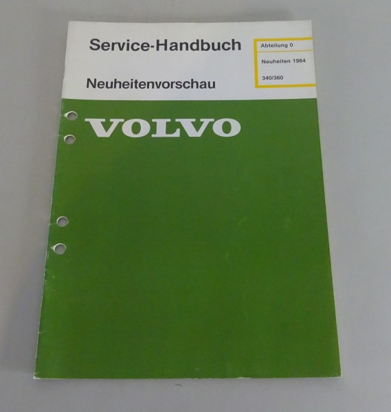 Werkstatthandbuch / Service-Handbuch Volvo 340 / 360 Neuheitenvorschau 1984