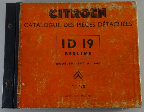 Catalogue des Pièces Détachées Citroen ID 19 1957 - 1960 | FRA | Edition 09/1960