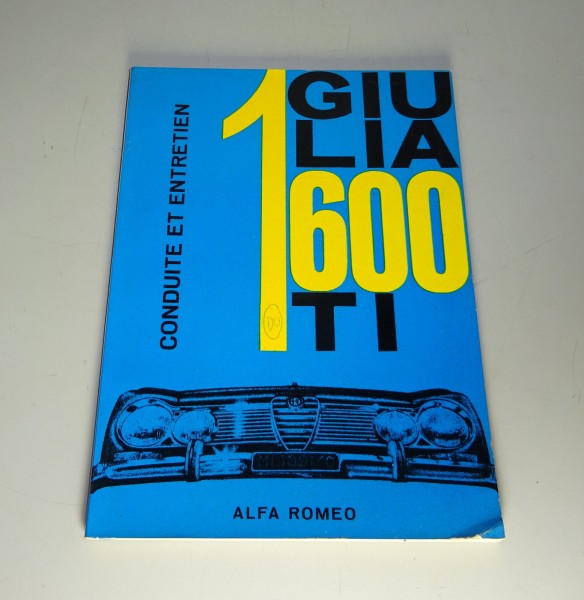 Conduite et Entretien / Manuel Alfa Romeo Giulia 1600 TI Etat 12/1962