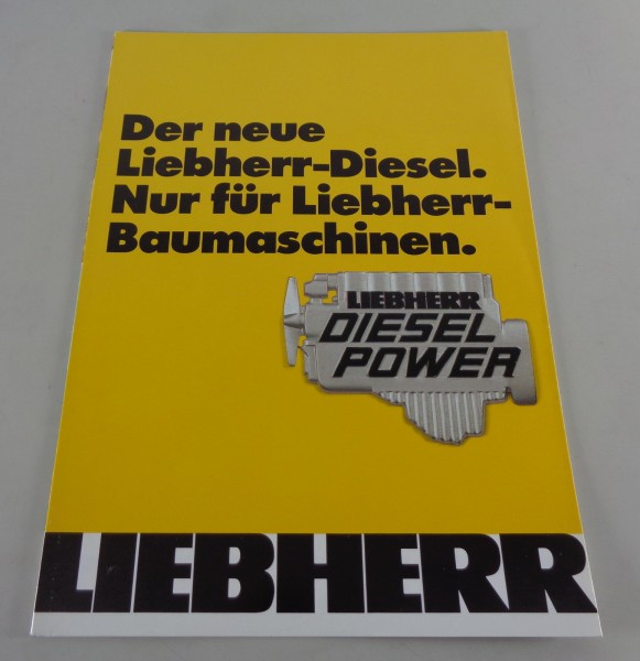 Prospekt Der neue Liebherr-Diesel. Nur für Liebherr-Baumaschinen. von 03/1985