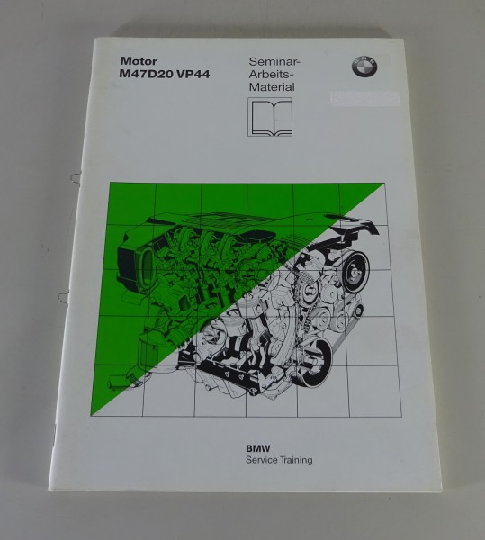 Schulungsunterlage Seminar BMW M47 D20 Dieselmotor 320d E46 von 10/1997