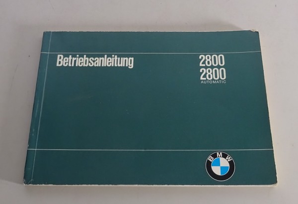 Betriebsanleitung BMW E3 2800 / 2800 automatic Stand 06/1969