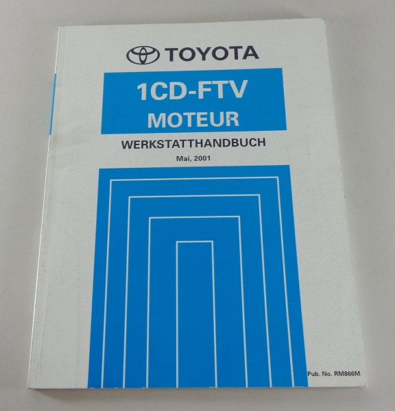 Werkstatthandbuch Toyota Motor 1CD FTV für Avensis Verso/Picnic CLM20 von 5/2001