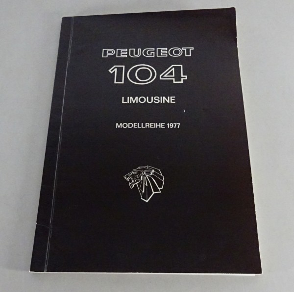 Werkstatthandbuch Peugeot 104 GL / GL6 / SL Limousine von 08/1976