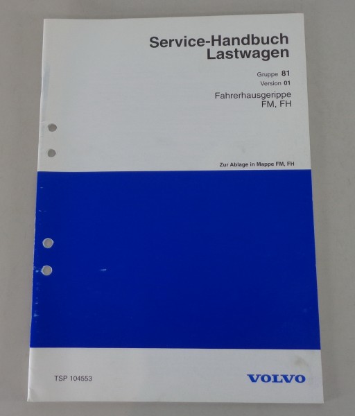 Werkstatthandbuch Volvo LKW FM / FH Fahrerhausgerippe von 1999