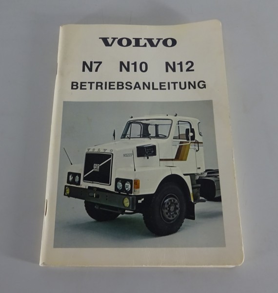 Betriebsanleitung / Handbuch Volvo LKW N7 / N10 / N12 Stand 05/1981