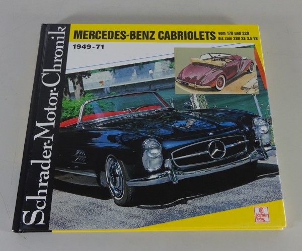 Schrader Motor Chronik Mercedes-Benz 170 S 220 S 300 S 300 SL 190 SL 1949-1971