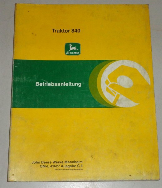 Betriebsanleitung / Handbuch John Deere Traktor 840