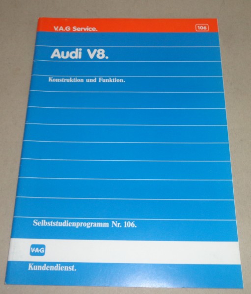 SSP 106 Selbststudienprogramm Audi VC 8 / V8 D11 Konstruktion / Funktion ab 1989