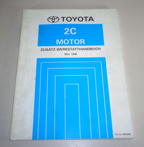 Werkstatthandbuch Toyota Motor 2C Diesel Motor 2,0l 88 PS für Corolla E10 5/1996