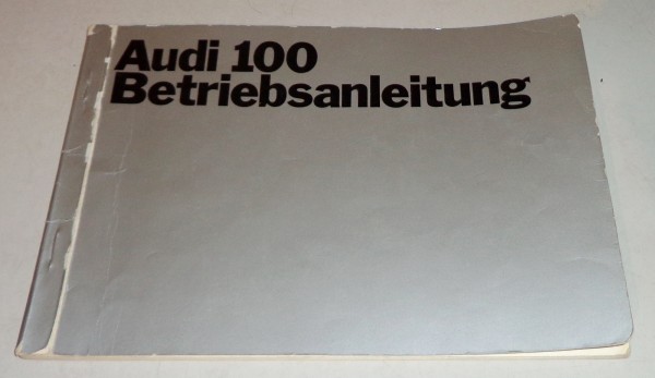 Betriebsanleitung Handbuch Audi 100 C1 S LS Stand 1969