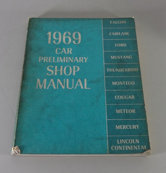 Werkstatthandbuch Ford Mustang, Thunderbird, Lincoln Continental etc. 1969