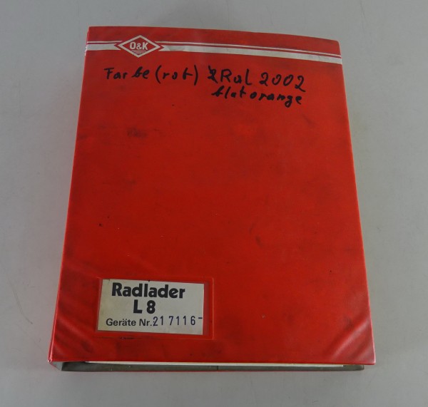 Ersatzteilliste & Betriebsanleitung & Wartung O&K Radlader L 8 Stand 08/1986