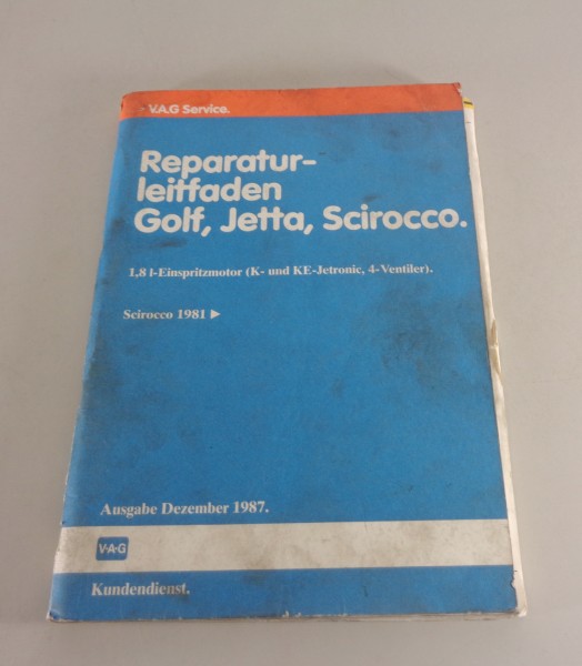 Werkstatthandbuch VW Scirocco II GTI Typ 53b 1,8l Einspritzmotor 12/1987