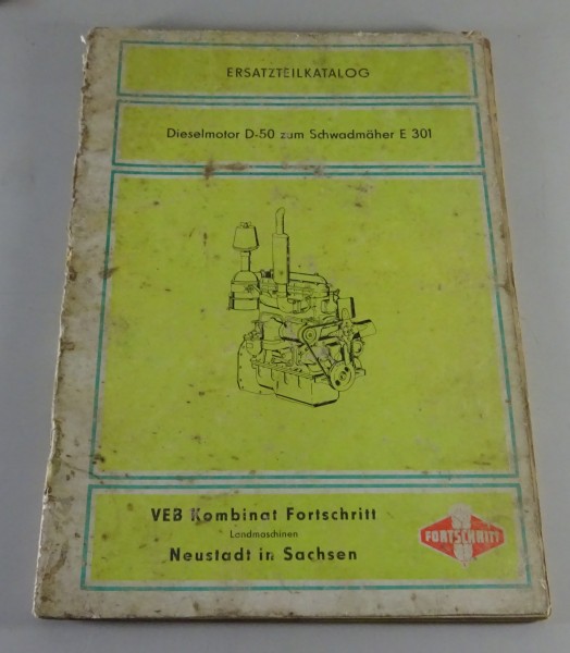 Teilekatalog Fortschritt Dieselmotor D 50 zum Schwadmäher E 301 Stand 03/1975