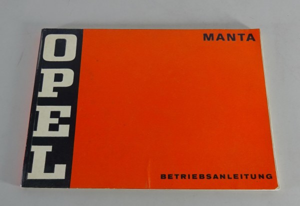 Betriebsanleitung / Handbuch Opel Manta A 16 / 16S / 19S von 08/1971