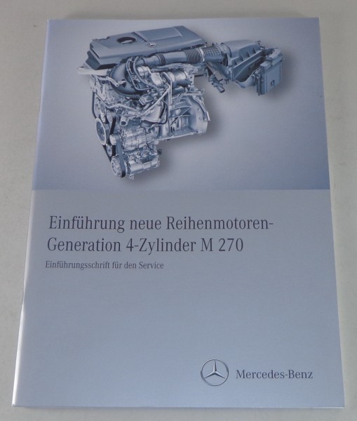 Werkstatthandbuch Mercedes Benz 4-Zylinder Motor M 270 B-Klasse W245 B180 B200