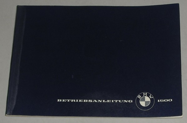 Betriebsanleitung Handbuch BMW 1500 Neue Klasse mit 80 PS, Stand 01/1963