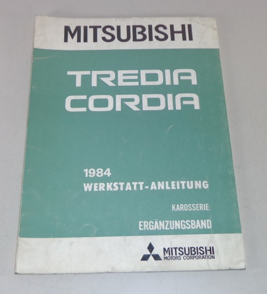 Werkstatthandbuch Mitsubishi Tredia / Cordia Nachtrag Modelljahr 1984