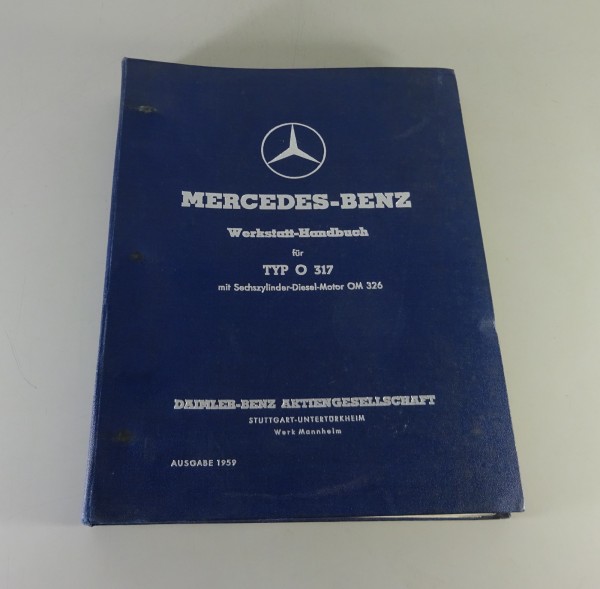 Werkstatthandbuch Mercedes-Benz Bus Typ O 317 mit Dieselmotor OM 326 Stand 1959