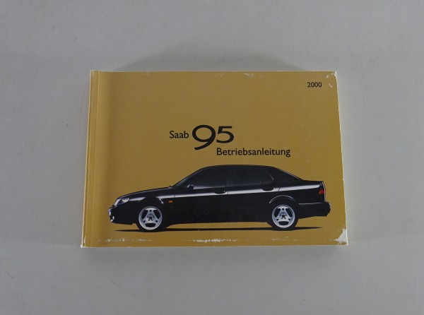 Bedienungsanleitung/ Betriebsanleitung Saab 9-5 Baujahr 2000 Stand 1999