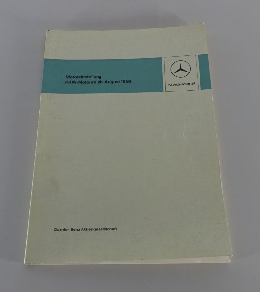 Werkstatthandbuch Mercedes Motoreinstellung W108 W109 W111 R113 ab 08/1959