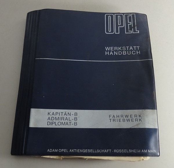 Werkstatthandbuch Opel Kapitän B / Admiral B / Diplomat B Fahrwerk etc. März 69