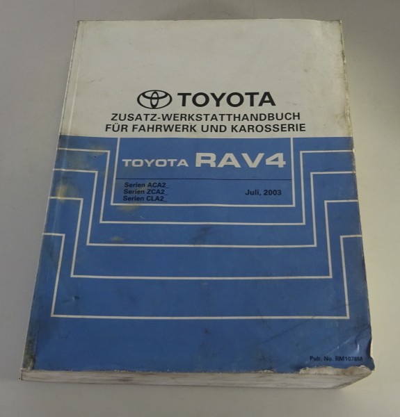 Werkstatthandbuch Toyota RAV 4 ACA 20 21 22 23 / ZCA 25 26 / CLA 20 21 v. 7/2003