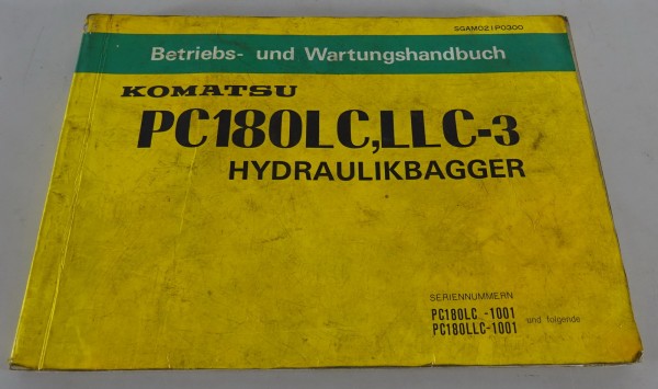 Betriebsanleitung Komatsu Hydraulikbagger PC 180 LC, LLC-3 Stand 01/1987