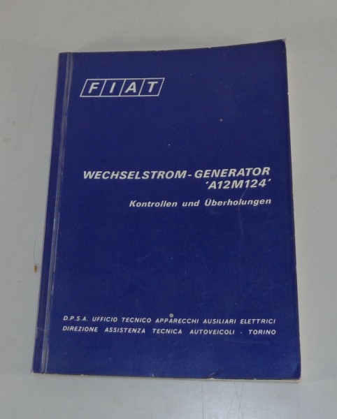 Werkstatthandbuch Fiat Wechselstrom Generator A12M124 von 11/1968