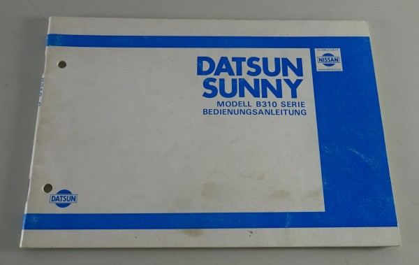 Betriebsanleitung / Handbuch Nissan / Datsun Sunny Serie B310 Stand 10/1980