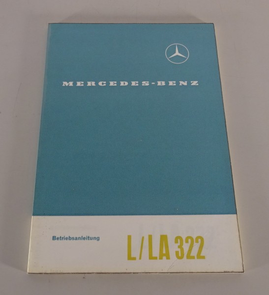 Betriebsanleitung Mercedes-Benz Mittelschwerer Kurzhauber L/LA 322 Stand 02/1963