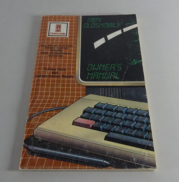 Owner´s Manual Oldsmobile Cutlass Ciera & Cutlass Cruiser Models Stand 1984