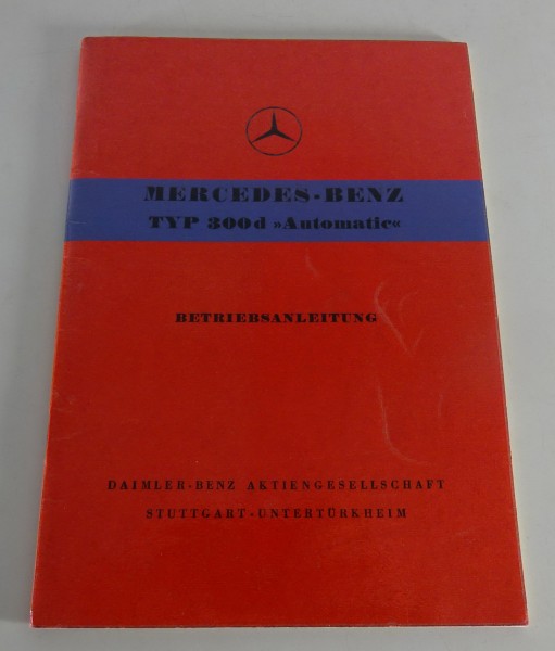 Betriebsanleitung Mercedes Benz 300d Adenauer W189 Stand 11/1957