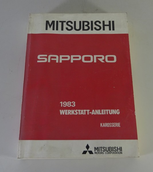 Werkstatthandbuch Mitsubishi Sapporo Grundhandbuch ab Baujahr 1983