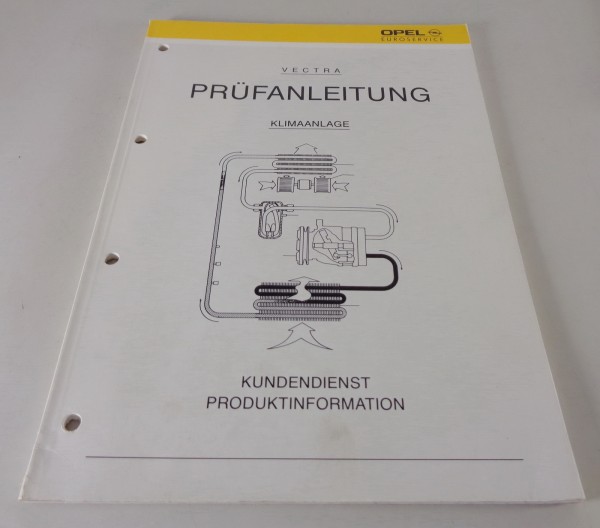 Werkstatthandbuch Prüfanleitung Opel Vectra A Klimaanlage Stand 07/1989