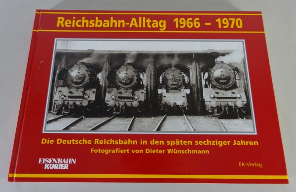 Bildband Die Deutsche Reichsbahn in den späten sechziger Jahren EK-Verlag